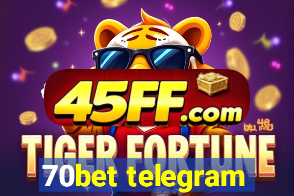 70bet telegram